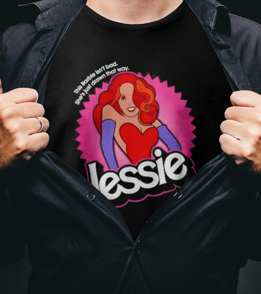This Barbie Isn't Bad She's Just Drawn That Way Jessie T-Shirt