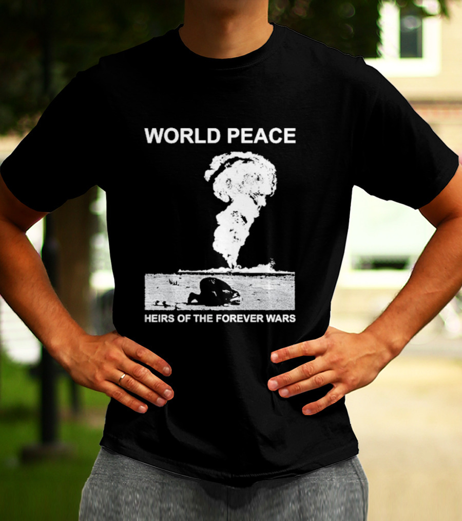 World Peace Heirs Of The Forever Wars Explosion T-Shirt
