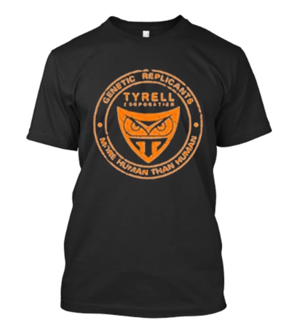 Tyrell Corporation Genetic Replicants More Human Than Human T-Shirt