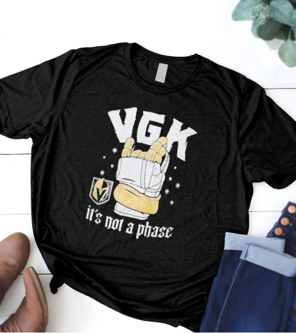 VGK It's Not A Phase With Vegas Golden Knights Logo And Hockey Glove T-Shirt