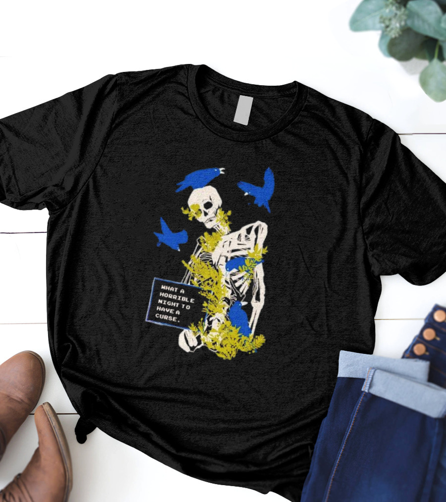 Bandage Brigade Skeleton With Blue Birds And Vines What A Horrible Night To Have A Curse T-Shirt