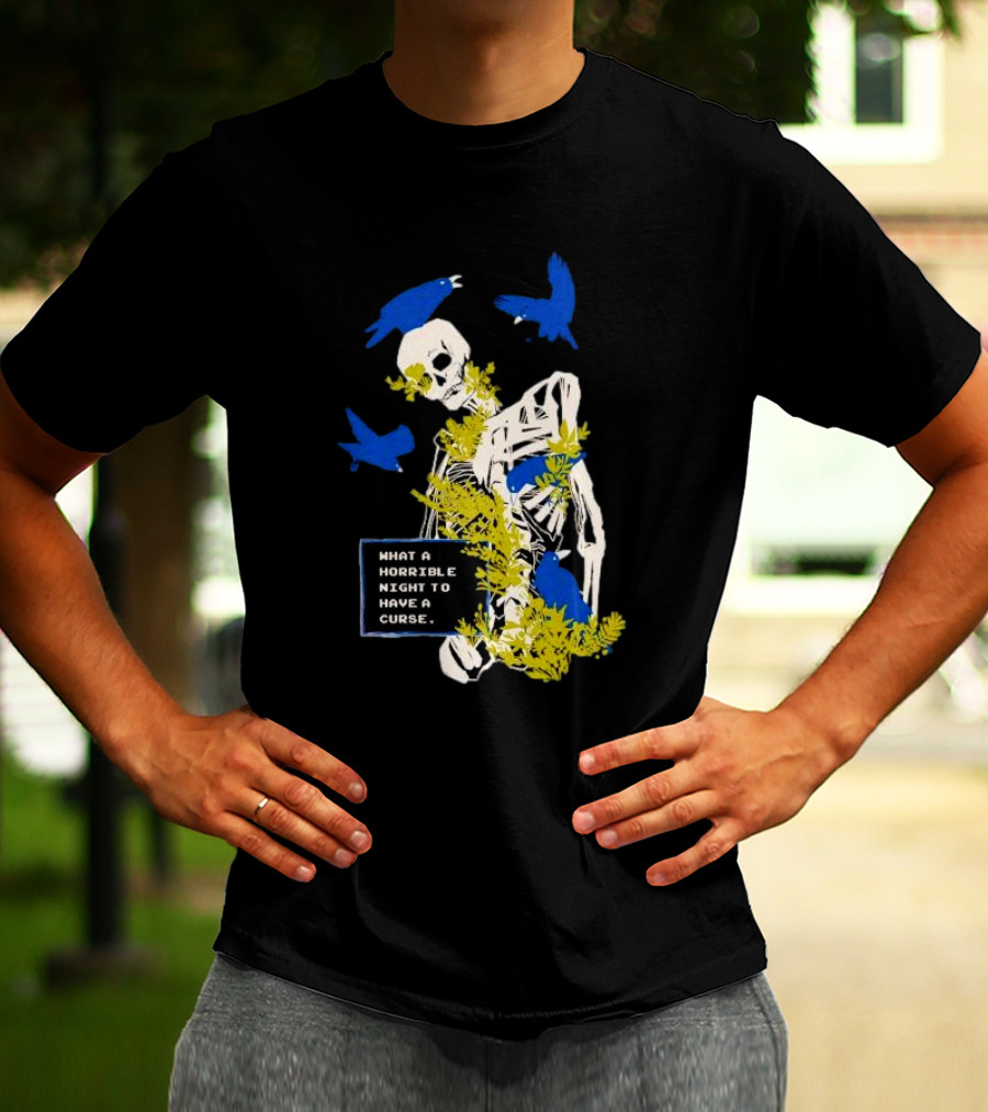 Bandage Brigade Skeleton With Blue Birds And Vines What A Horrible Night To Have A Curse T-Shirt