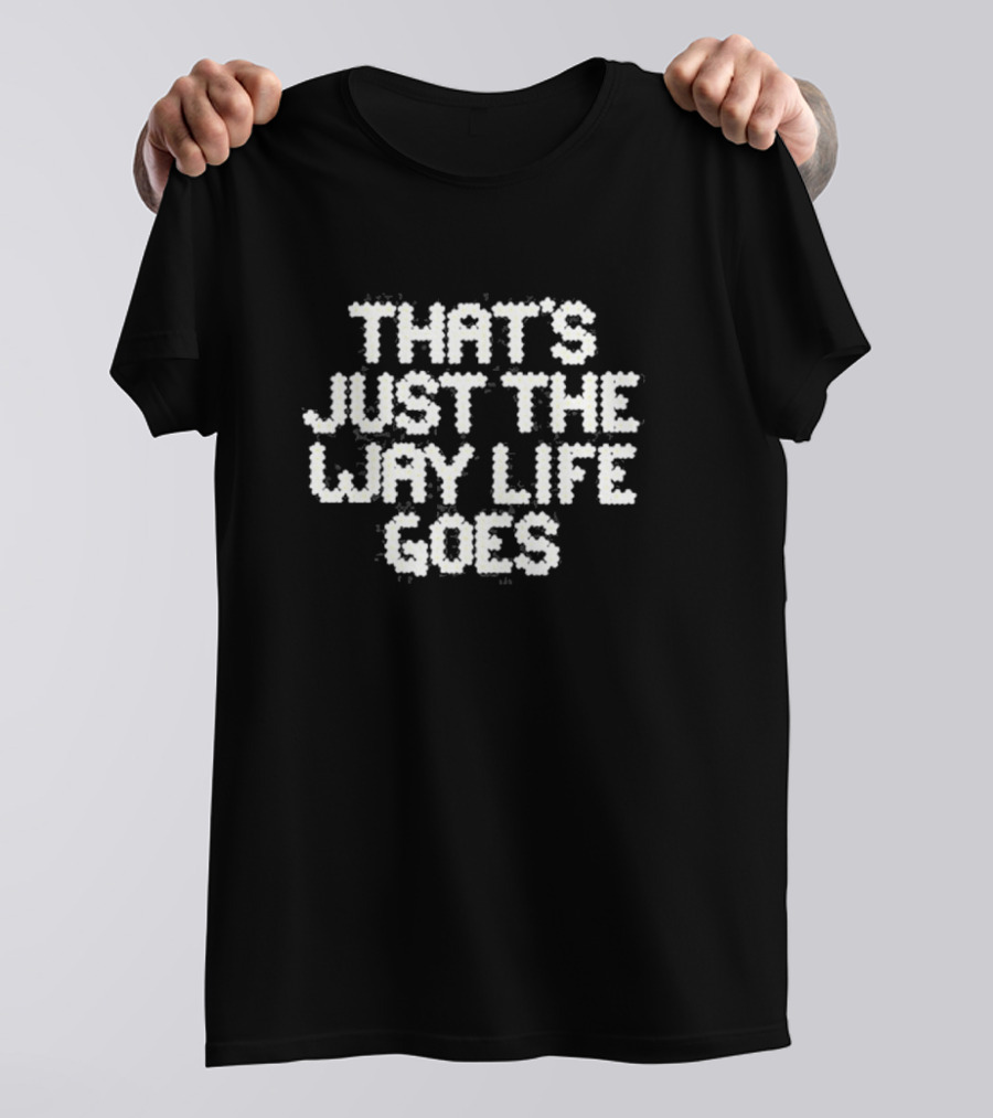 Gracie Abrams That's Just The Way Life Goes T-Shirt