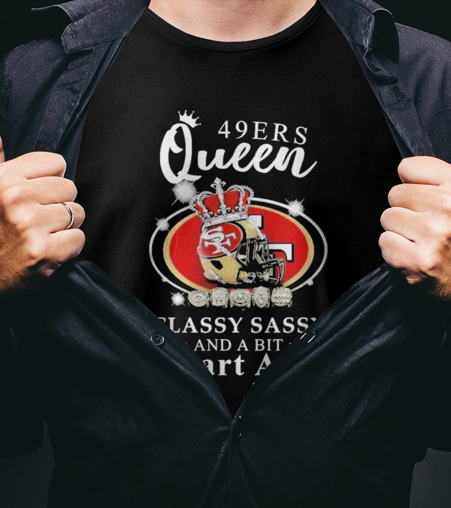 49ers Queen Classy Sassy Smart Assy Helmet With Crown T-Shirt