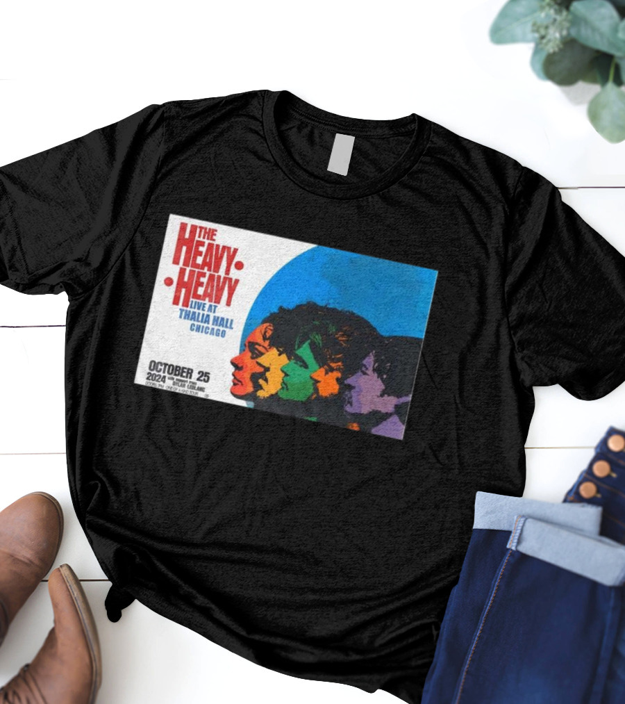 The Heavy Heavy Live At Thalia Hall Chicago October 25 T-Shirt