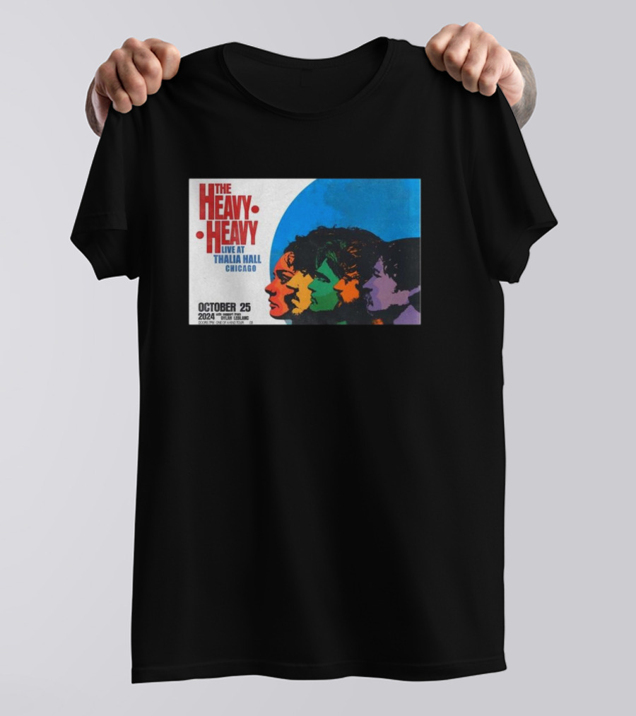 The Heavy Heavy Live At Thalia Hall Chicago October 25 T-Shirt