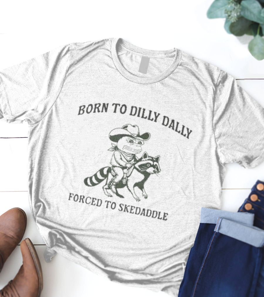 Born To Dilly Dally Forced To Skedaddle Cowboy Frog Riding Raccoon T-Shirt