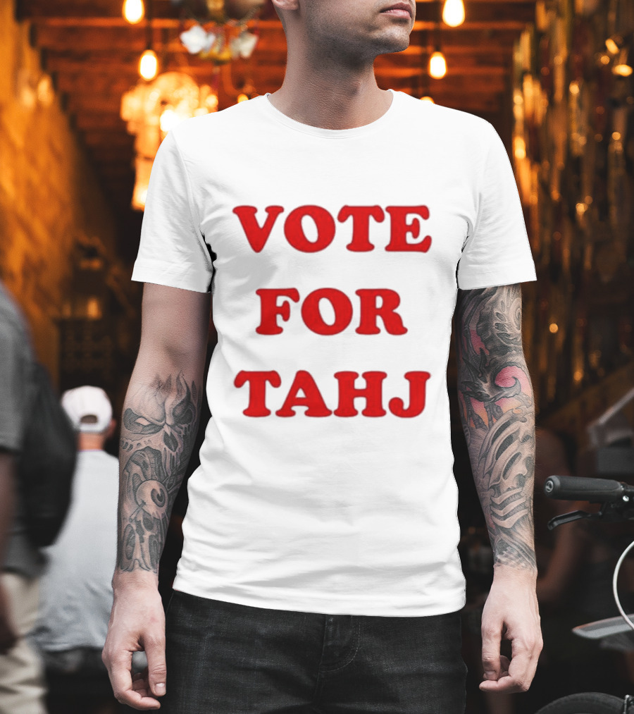Vote For Tahj Efren Ramirez Style Campaign T-Shirt