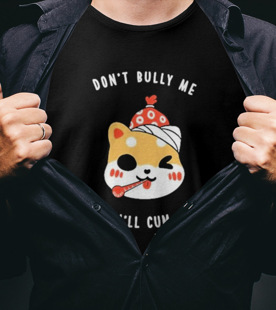 DON'T BULLY ME I'LL CUM CAT WITH THERMOMETER AND RED BEANIE OOSP STUDIO T-Shirt