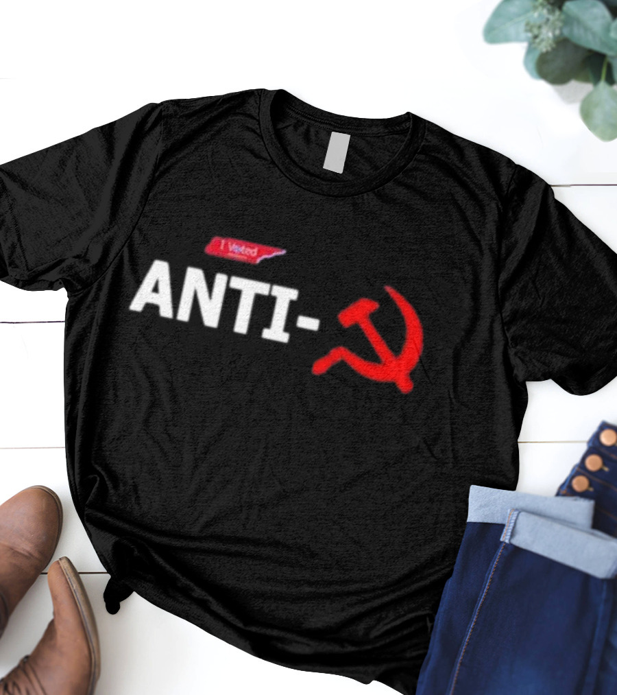 I Voted Anti-Communist Hammer And Sickle T-Shirt