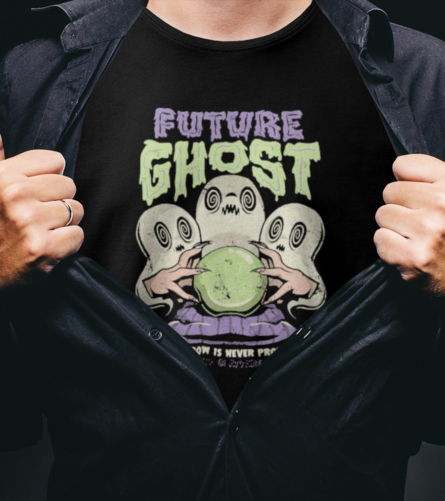 Future Ghost Tomorrow Is Never Promised Crystal Ball Demon T-Shirt