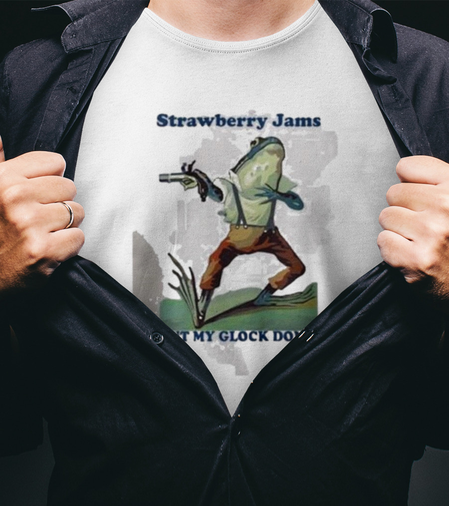 Strawberry Jams But My Glock Don't Frog With Gun T-Shirt