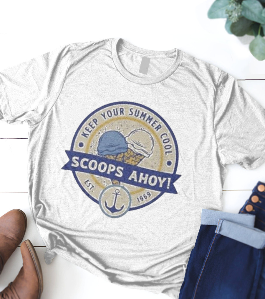Keep Your Summer Cool Scoops Ahoy Est 1969 Ice Cream Anchor T-Shirt