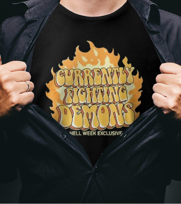 Currently Fighting Demons Hell Week Exclusive Xplr CFD T-Shirt