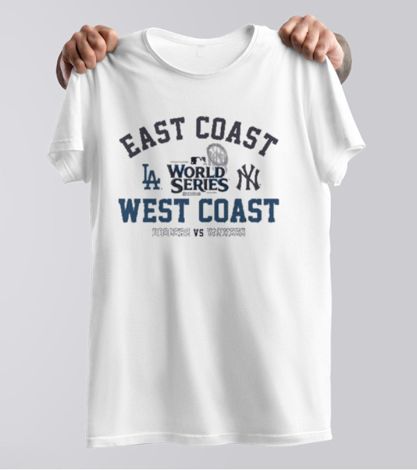 East Coast West Coast Dodgers Vs Yankees World Series T-Shirt