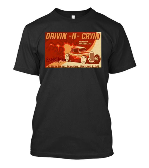 Drivin N Cryin Live At Rams Head On Stage Annapolis MD Nov 13 2024 Event T-Shirt