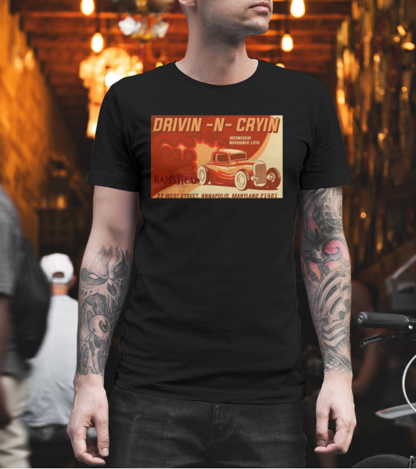 Drivin N Cryin Live At Rams Head On Stage Annapolis MD Nov 13 2024 Event T-Shirt