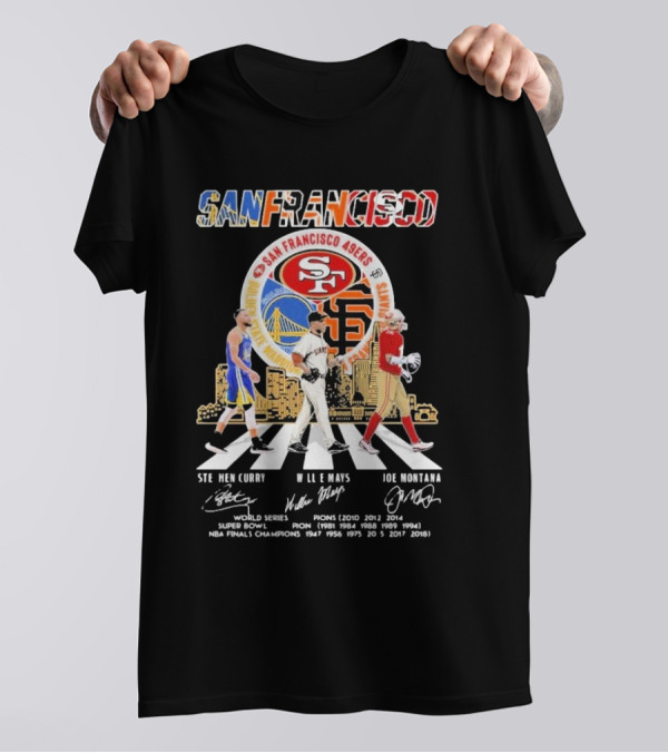 Golden State Warriors X San Francisco 49ers X San Francisco Giants San Francisco Signature Stephen Curry Willie Mays Joe Montana Thank You For The Memories Champions T-Shirt
