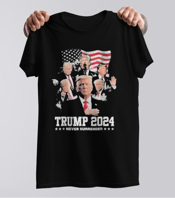 Trump 2024 Never Surrender President Donald J Trump American Flag T-Shirt
