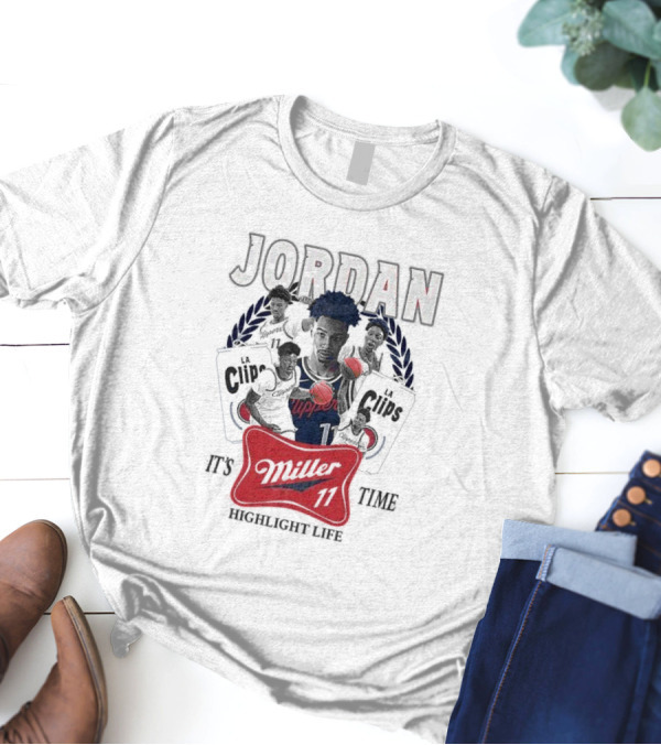 Jordan LA Clips Highlight Life Miller Time 11 T-Shirt