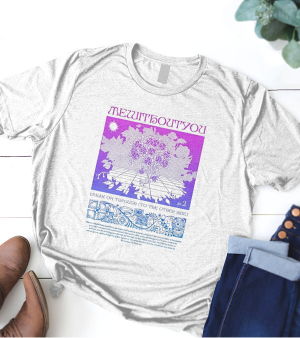 Mewithoutyou Pt 2 Break On Through To The Other Side Purple Floral T-Shirt