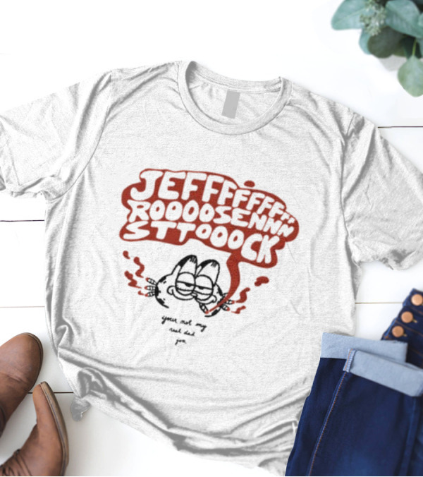 Jeff Rosenstock Garf You're Not My Real Dad T-Shirt
