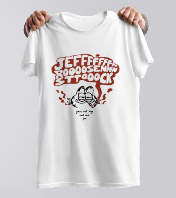 Jeff Rosenstock Garf You're Not My Real Dad T-Shirt