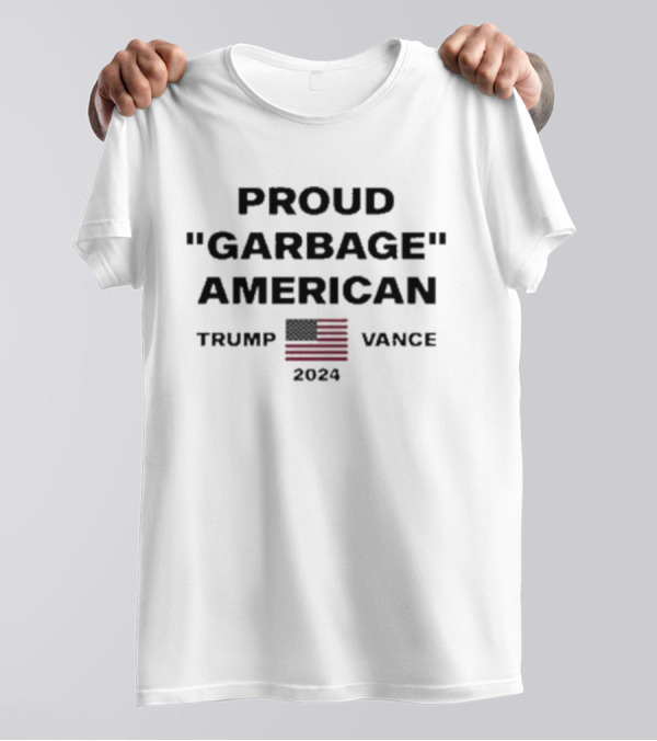 Proud Garbage American Trump Vance 2024 American Flag T-Shirt