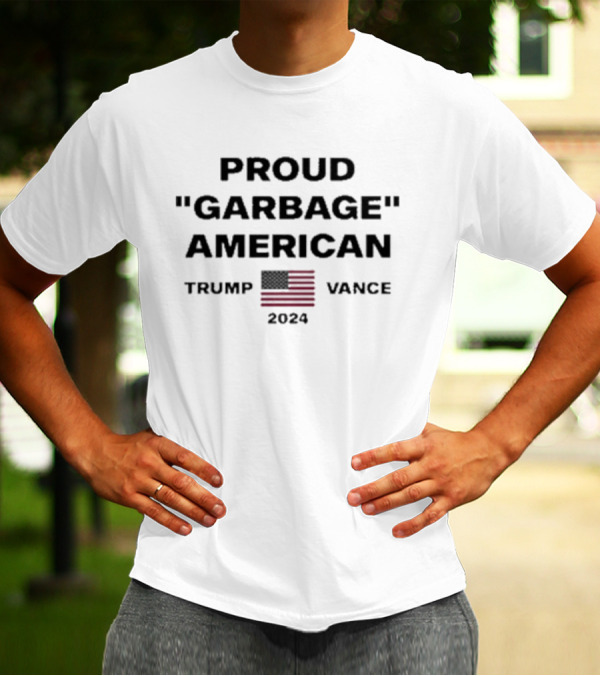 Proud Garbage American Trump Vance 2024 American Flag T-Shirt