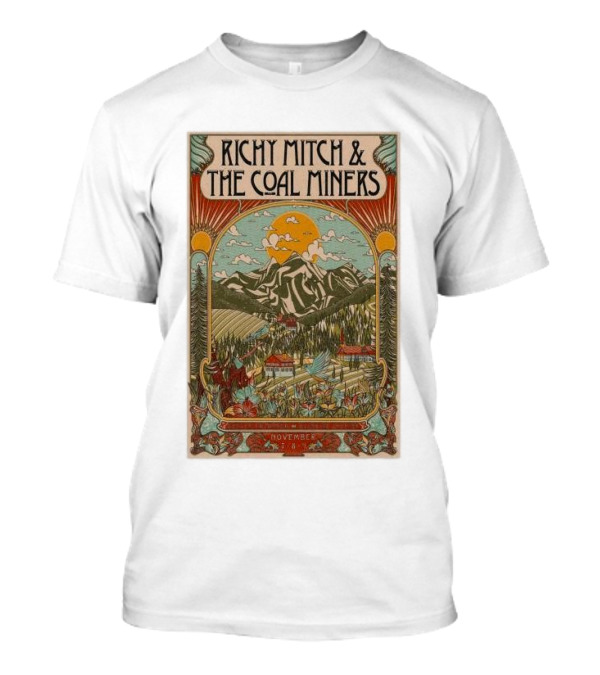 Richy Mitch And The Coal Miners November 7 2024 Bluebird Theater Denver CO Scenic T-Shirt