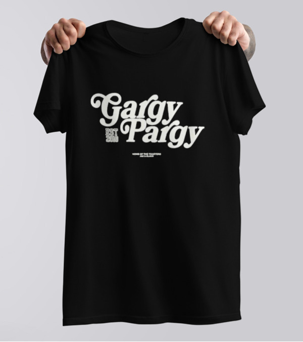 The Toast Gargy Pargy 2024 EST 2008 Home Of The Toastered Jazz And Glass T-Shirt