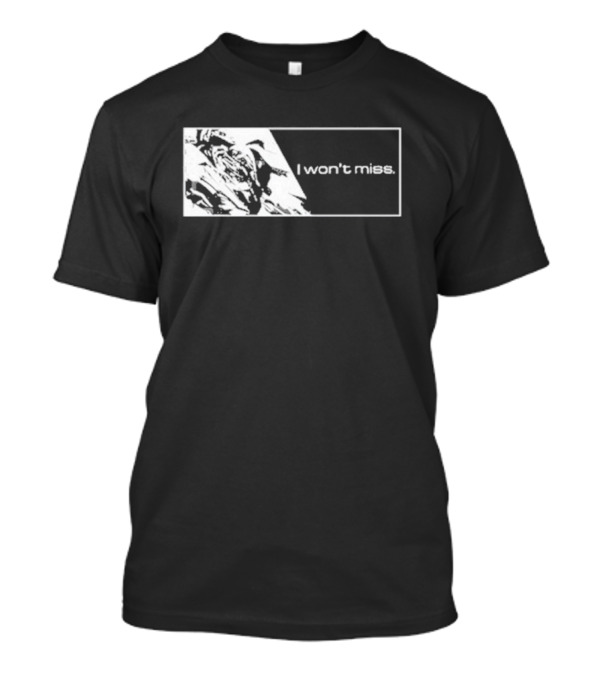 Gundam I Won’t Miss T-Shirt
