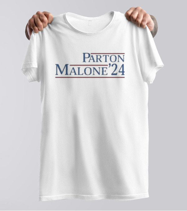 Parton Malone '24 Election Campaign T-Shirt