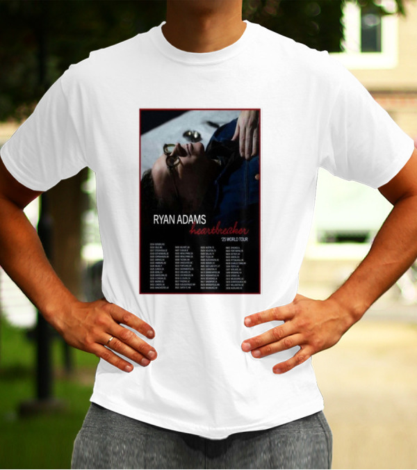 Ryan Adams Heartbreaker 25 World Tour Dates And Locations 2025 T-Shirt
