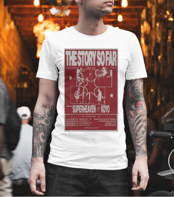 The Story So Far Live In Concert Superheaven And Koyo In The USA 2024 Tour Dates Nashville Chicago Columbus Buffalo T-Shirt