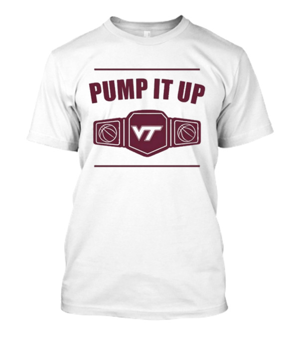 Virginia Tech VT Pump It Up Basketball Championship Belt T-Shirt