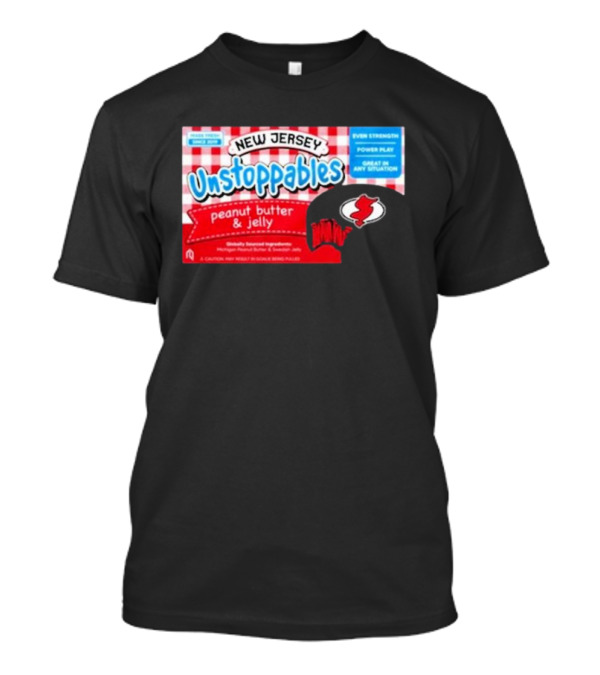 New Jersey Unstoppables Peanut Butter And Jelly Ever Strength Power Play T-Shirt