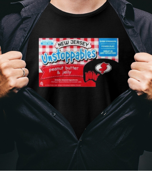 New Jersey Unstoppables Peanut Butter And Jelly Ever Strength Power Play T-Shirt