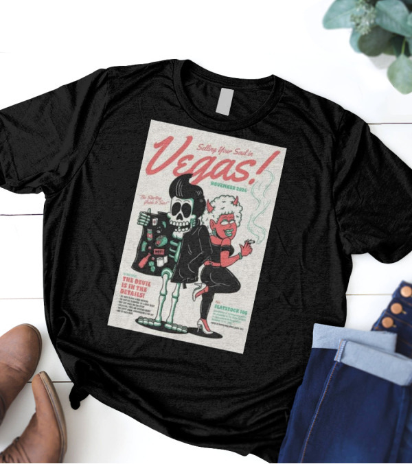 Selling Your Soul In Vegas The Devil Is In The Details Flatstoc 100 November T-Shirt