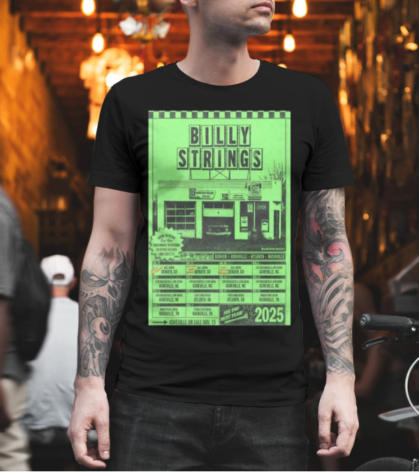 Billy Strings Asheville Denver Asheville Atlanta Nashville Tour 2025 On Sale Nov 15 T-Shirt