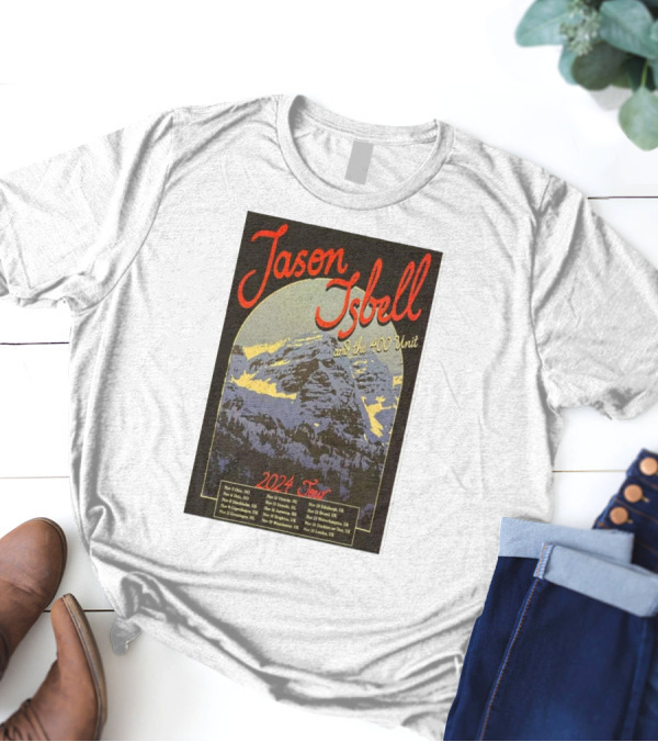 Jason Isbell And The 400 Unit 2024 Tour Dates And Locations T-Shirt