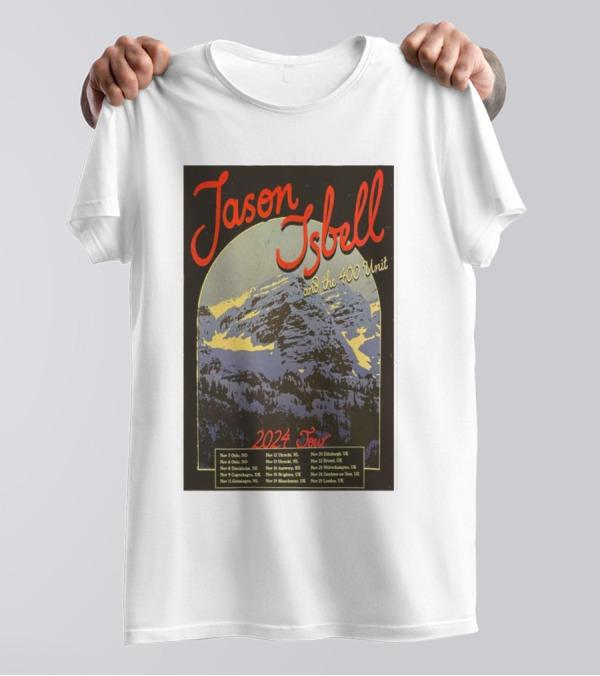 Jason Isbell And The 400 Unit 2024 Tour Dates And Locations T-Shirt