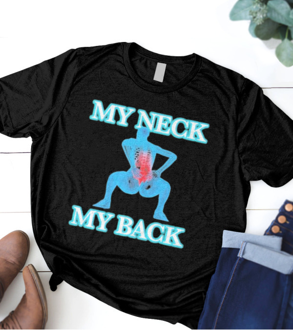 MY NECK MY BACK Skeleton Squatting With Lumbar Highlight T-Shirt