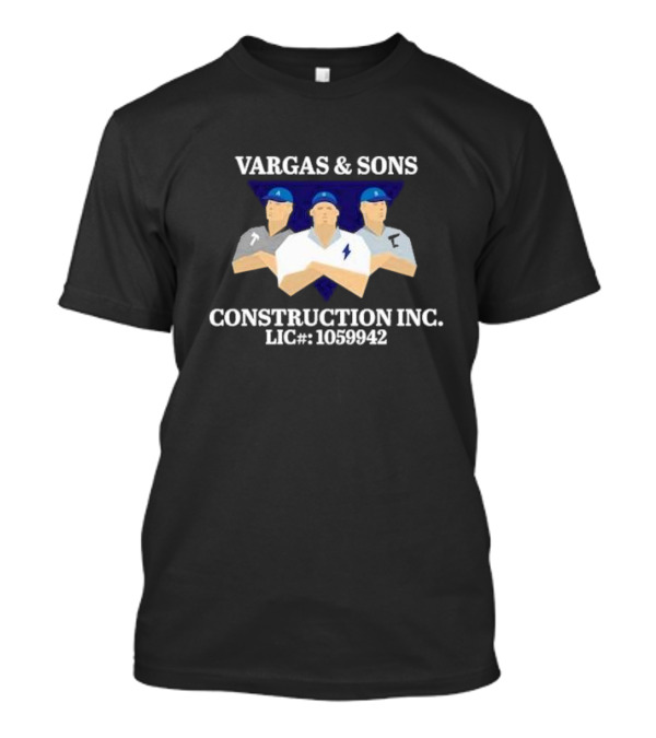 Vargas And Sons Construction Inc. LIC# 1059942 T-Shirt