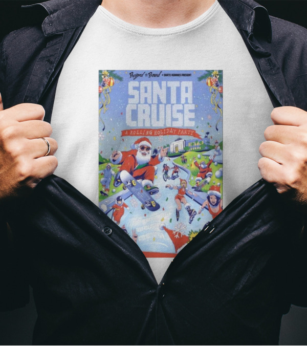 Santa Cruise A Rolling Holiday Party December 7 2024 Santa Monica CA T-Shirt