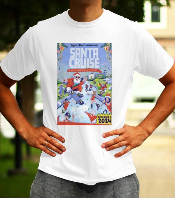 Santa Cruise A Rolling Holiday Party December 7 2024 Santa Monica CA T-Shirt
