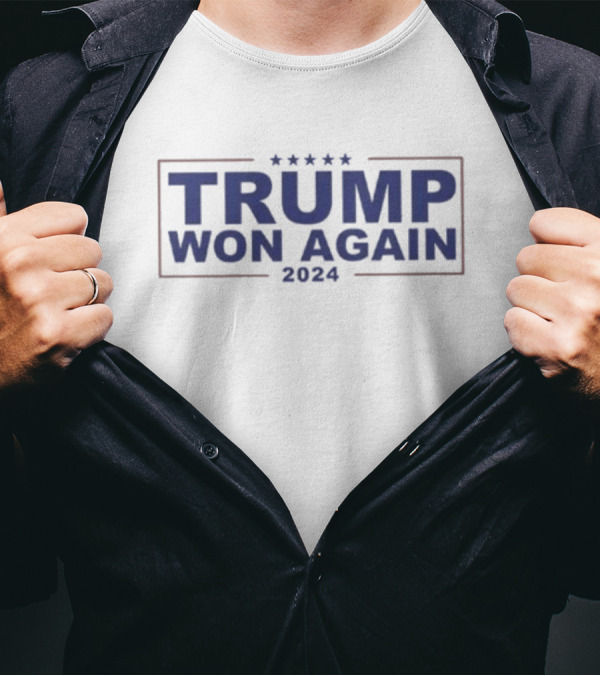 TRUMP WON AGAIN 2024 Congratulations President Trump T-Shirt