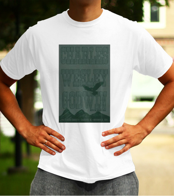 Charles Wesley Godwin With The Wilder Blue Charlotte NC November 16 2024 Tour T-Shirt