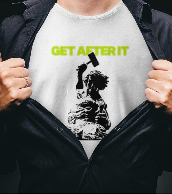 Get After It Rock Climbing Motivational Instrumentals T-Shirt