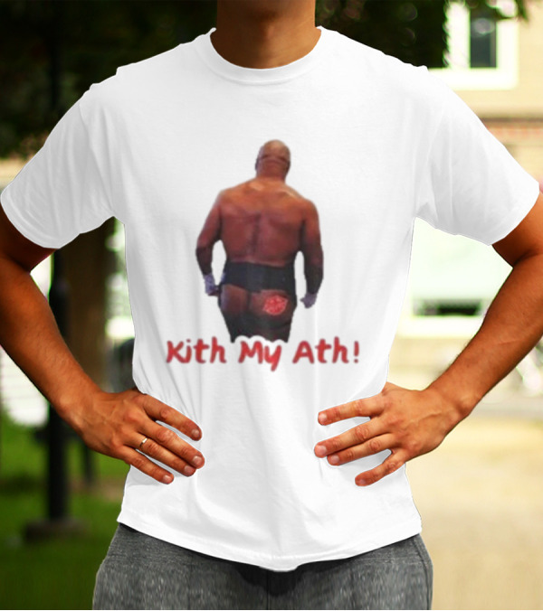 Mike Tyson Kith My Ath T-Shirt